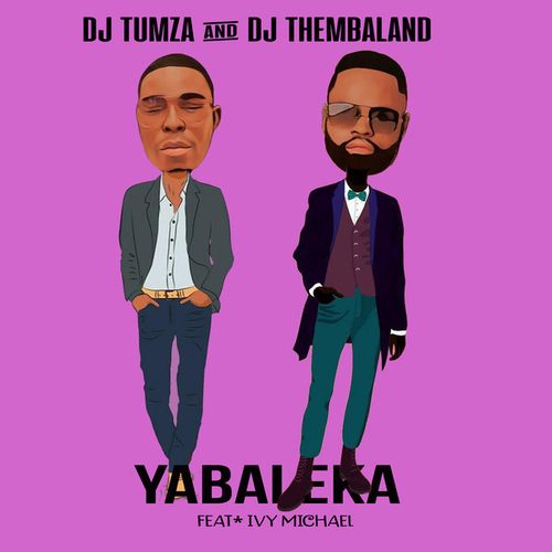 DJ Tumza, DJ Thembaland, Ivy Michael - Yabaleka [109023]